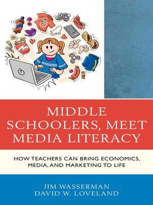 cover image of Middle Schoolers, Meet Media Literacy